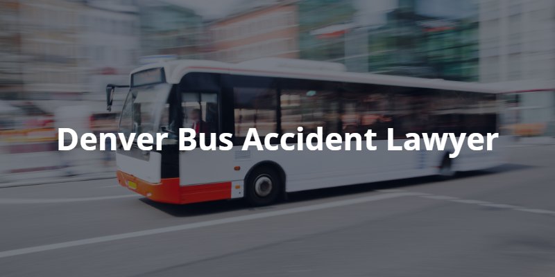 Denver bus accident attorney